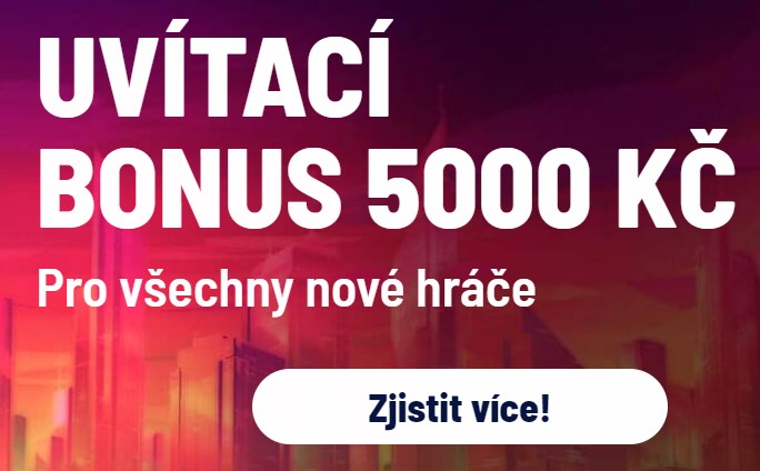 Uvítací bonus 5000 Kč