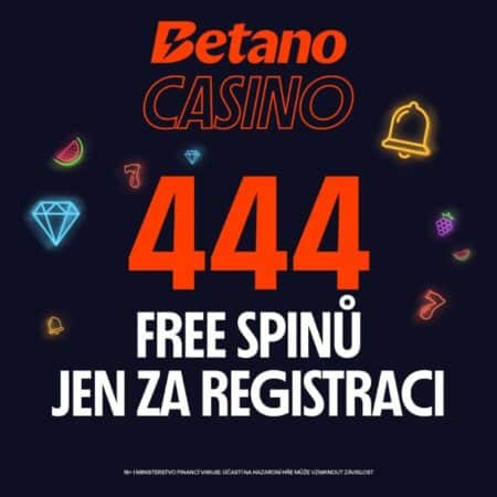 Novinka: Rozdává se 444 free spinů bez vkladu [Betano]